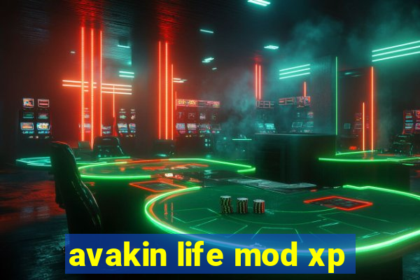 avakin life mod xp